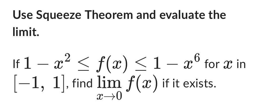 Solved Use Squeeze Theorem and evaluate the limit. If | Chegg.com