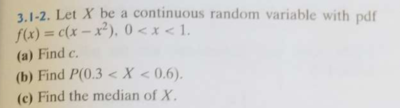 Solved 3.1-2. Let X be a continuous random variable with pdf | Chegg.com