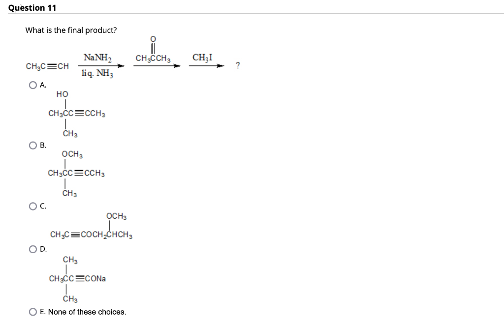 Solved What is the final product? A. C. D E. None of these | Chegg.com