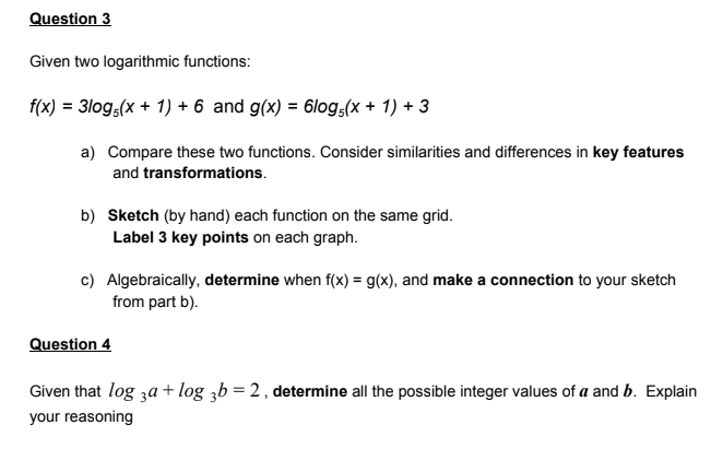 Solved Question 3 Given two logarithmic functions: f(x) = | Chegg.com