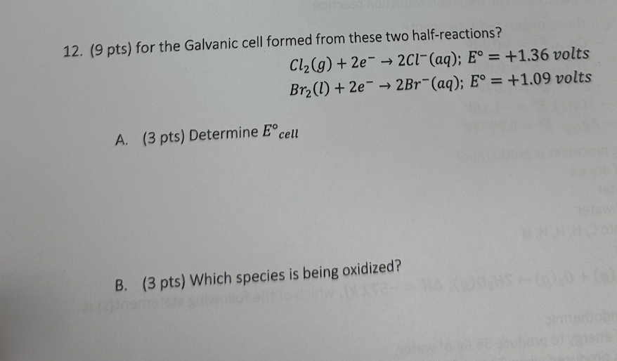 Solved 12. (9 pts) for the Galvanic cell formed from these | Chegg.com