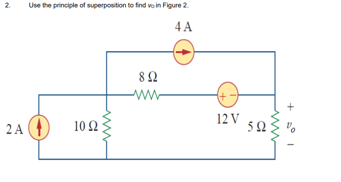 Solved 2. Use the principle of superposition to find vo in | Chegg.com