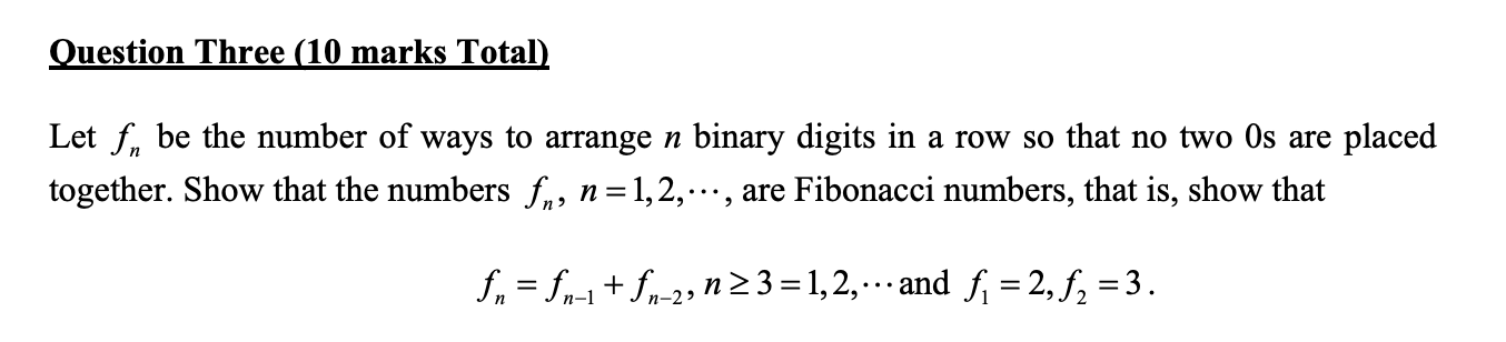 Solved Question Three (10 marks Total) Let fn be the number | Chegg.com