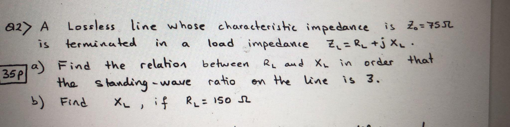 Solved A2> A Is In A Lossless Line Whose Characteristic | Chegg.com