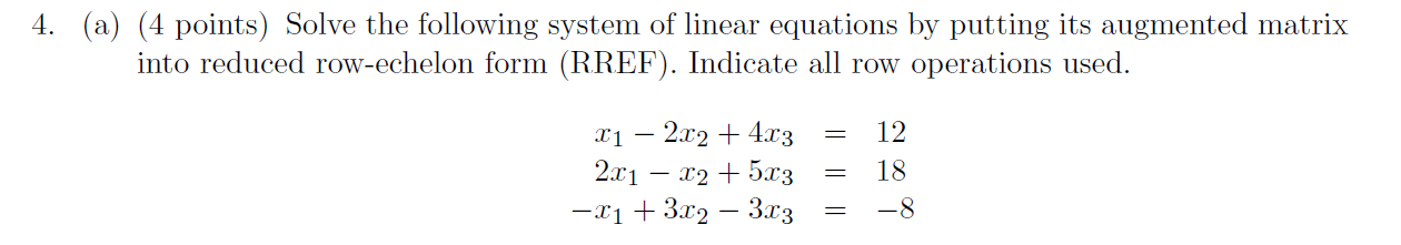 Solved 4. (a) (4 points) Solve the following system of | Chegg.com
