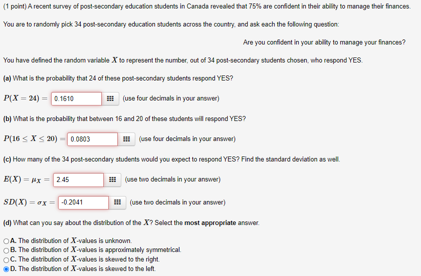 Solved (1 point) A recent survey of post-secondary education | Chegg.com