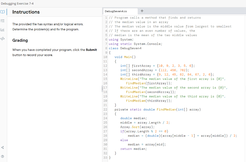 Solved Debugging Exercise 7-4 Instructions The provided file | Chegg.com