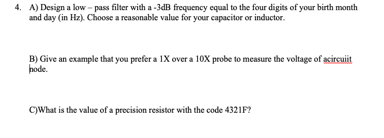 Solved A) Design a low - pass filter with a -3dB frequency | Chegg.com
