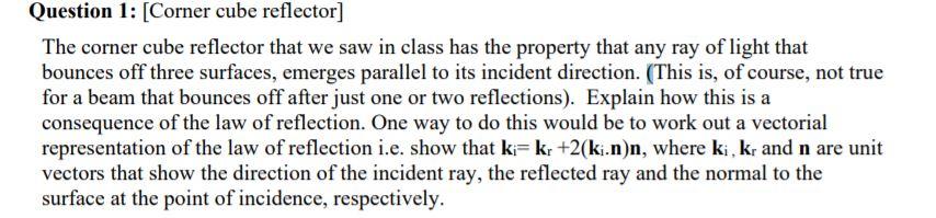 Question 1: Corner Cube Reflector) The Corner Cube | Chegg.com