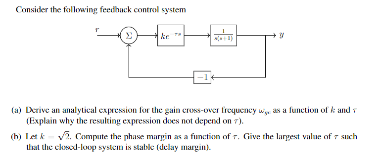 Solved Consider the following feedback control system r ke | Chegg.com