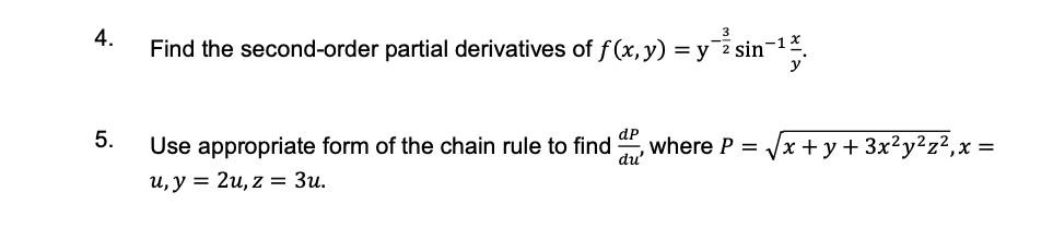 Solved 4. Find the second-order partial derivatives of f(x, | Chegg.com