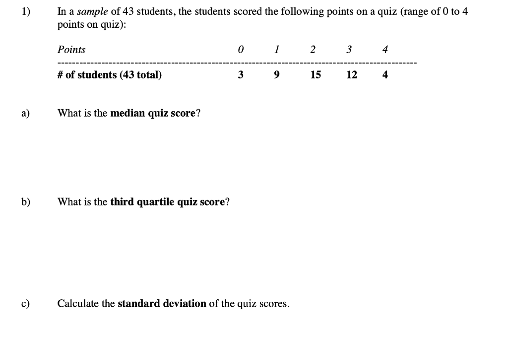 Solved 1) In a sample of 43 students, the students scored