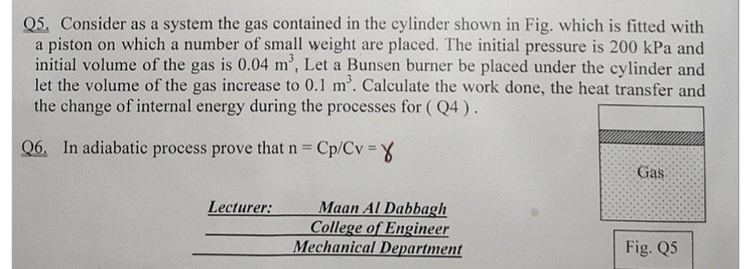 Solved Q5. Consider as a system the gas contained in the | Chegg.com
