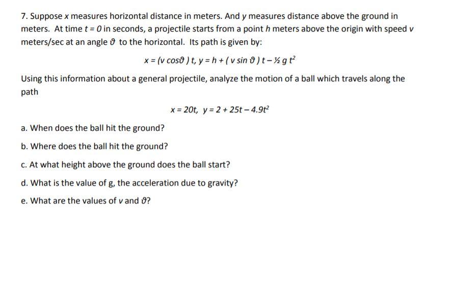 Solved 7. Suppose x measures horizontal distance in meters. | Chegg.com