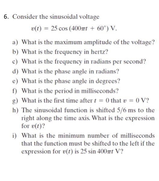 Solved 6. Consider the sinusoidal voltage v(t) 25 cos (400t | Chegg.com