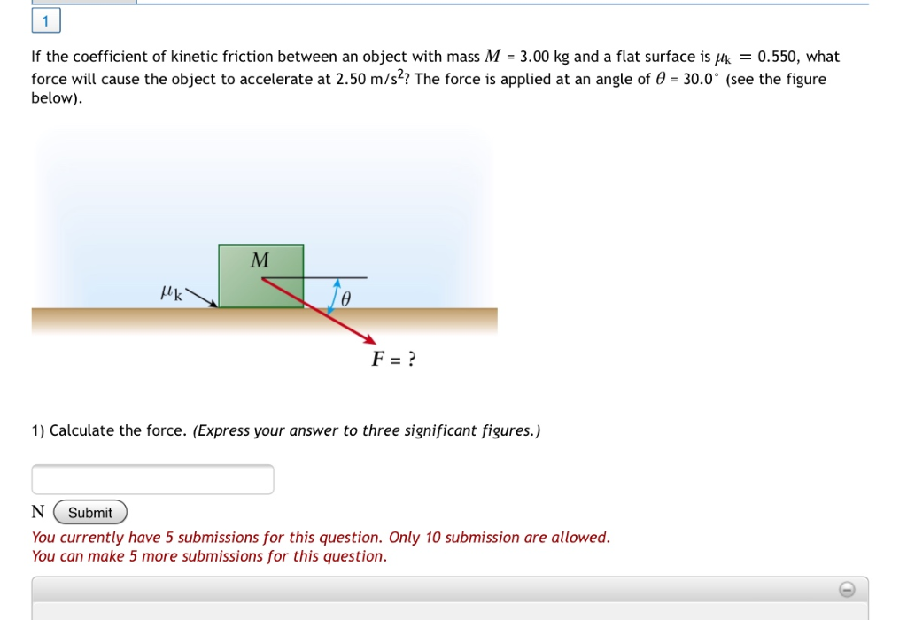 Solved If the coefficient of kinetic friction between an | Chegg.com