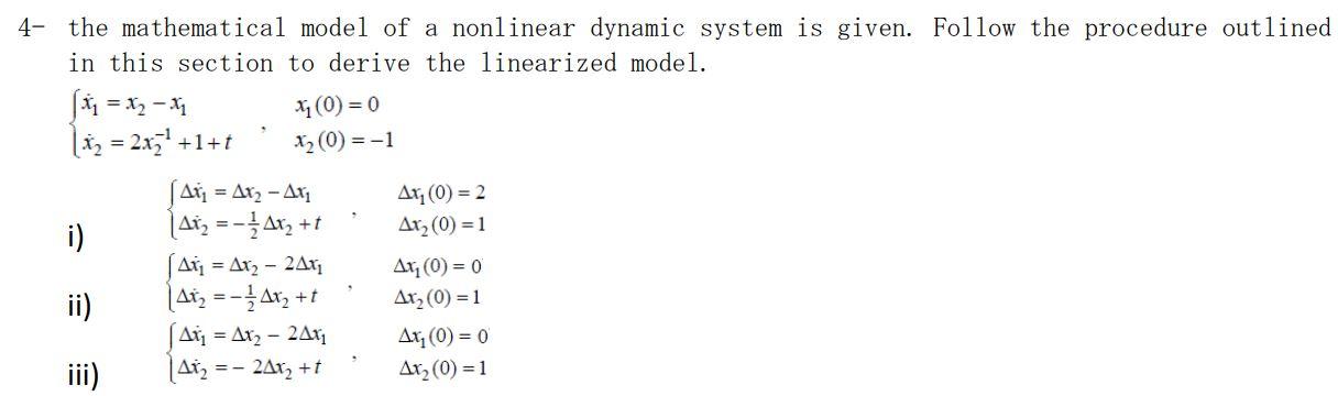 Solved 4- the mathematical model of a nonlinear dynamic | Chegg.com