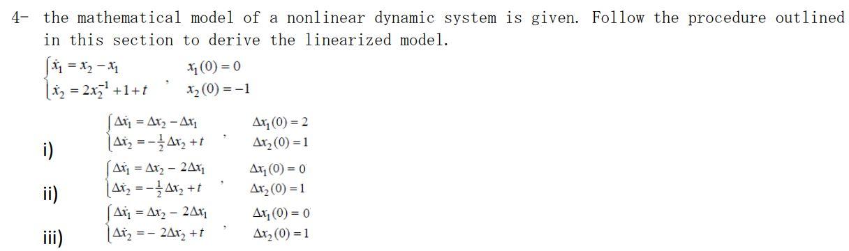 Solved 4- The Mathematical Model Of A Nonlinear Dynamic | Chegg.com