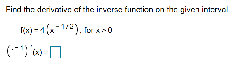 Solved Find the derivative of the inverse function on the | Chegg.com