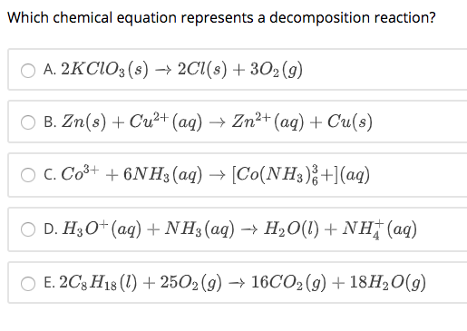 Solved Which Chemical Equation Represents A Decomposition | Chegg.com