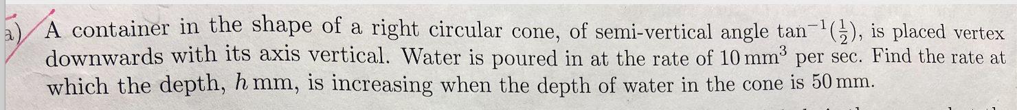 Solved a) A container in the shape of a right circular cone, | Chegg.com