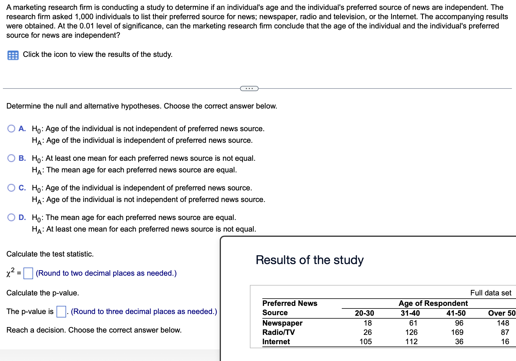 Solved A marketing research firm is conducting a study to | Chegg.com