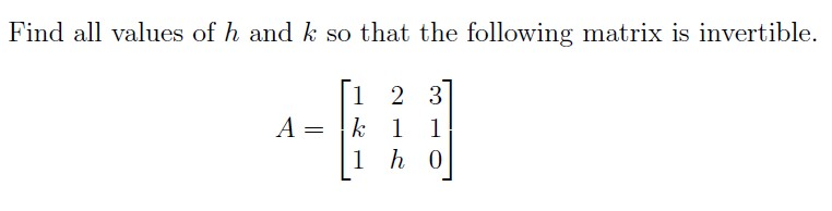 Solved Find All Values Of H And K So That The Following 