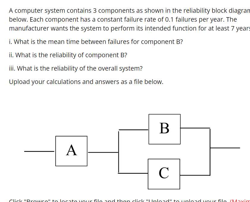 Solved A Computer System Contains 3 Components As Shown In | Chegg.com