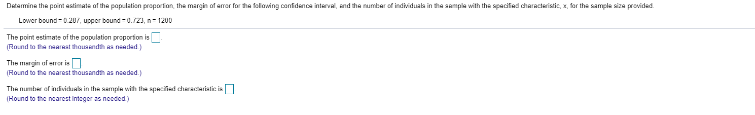 Solved Determine the point estimate of the population | Chegg.com