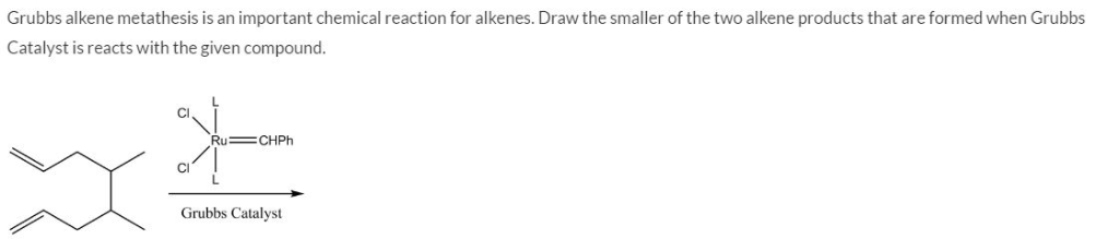 Solved Grubbs alkene metathesis is an important chemical | Chegg.com