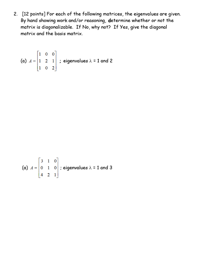 Solved 2. [12 points] For each of the following matrices, | Chegg.com