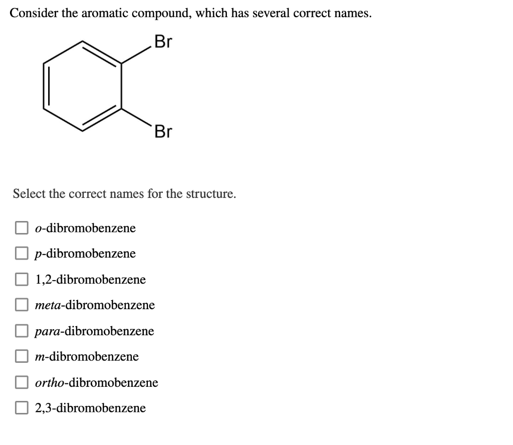 Solved Consider The Aromatic Compound, Which Has Several | Chegg.com