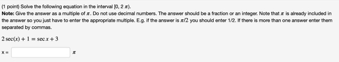 Solved (1 point) Solve the following equation in the | Chegg.com