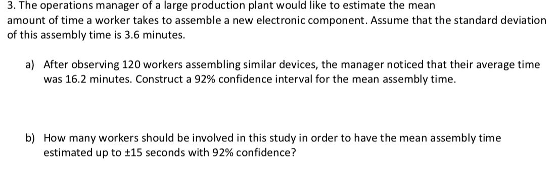 Solved 3. The operations manager of a large production plant | Chegg.com