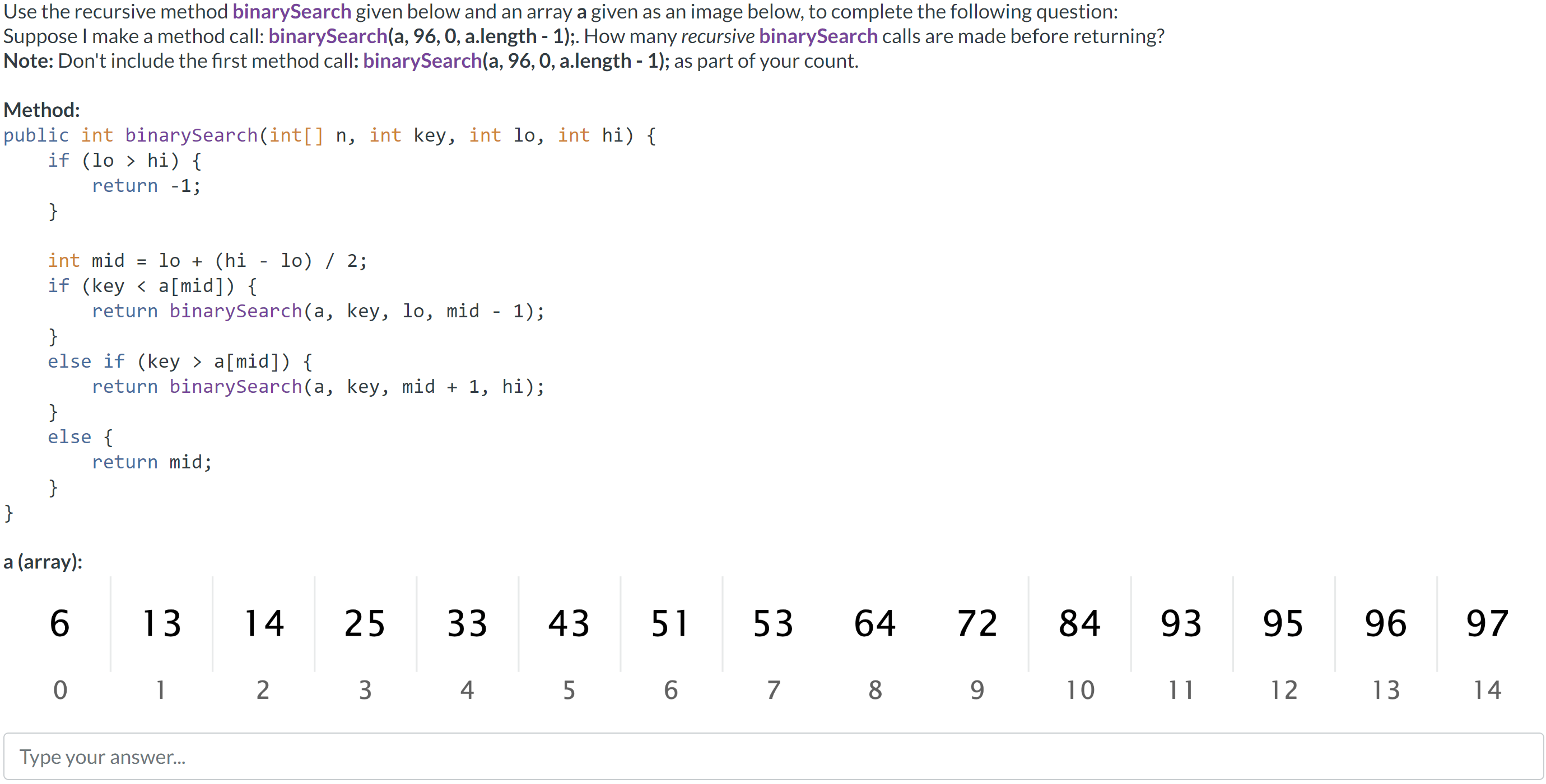 Solved Use The Recursive Method Binarysearch Given Below And Chegg Com