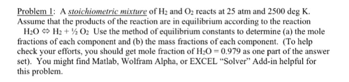 Solved Problem: A stoichiometric mixture of H2 and O2 reacts | Chegg.com
