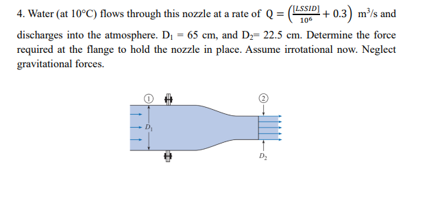 Solved 4. Water ( At 10∘C) Flows Through This Nozzle At A | Chegg.com