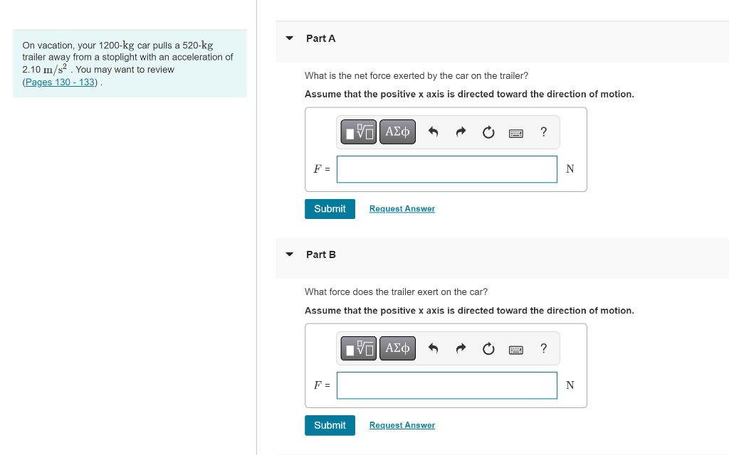 Solved On vacation, your 1200kg car pulls a 520kg trailer