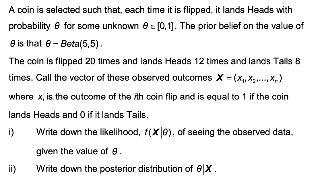 Solved A coin is selected such that each time it is Chegg