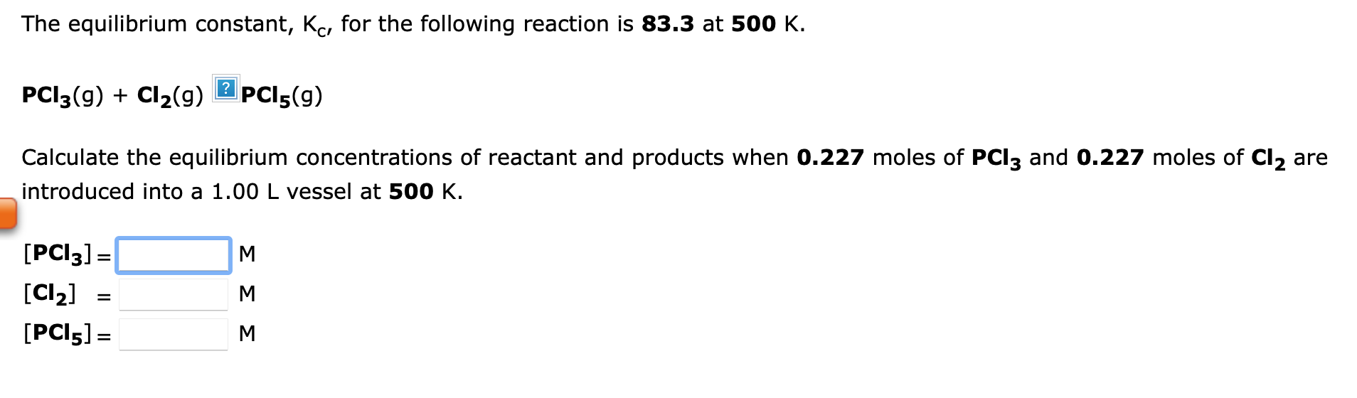 Solved PCl5( g) PCl3( g)+Cl2( g) If 3.37×10−2 moles of