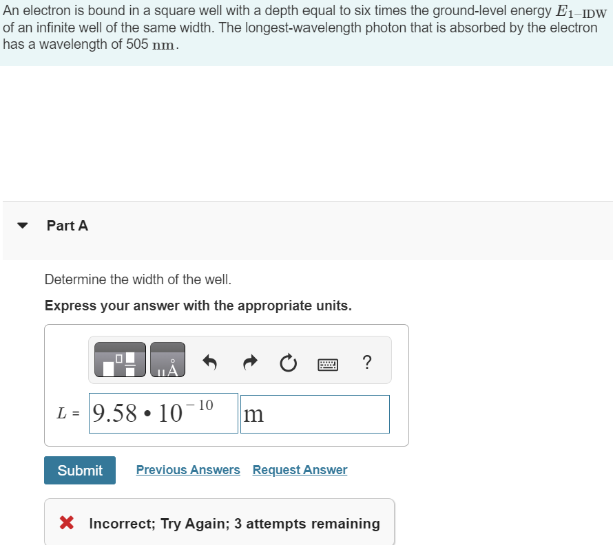 An ﻿electron is ﻿bound in ﻿a square well with a depth