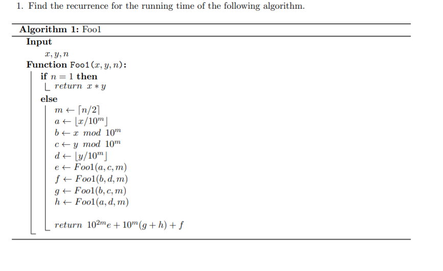 1 Find The Recurrence For The Running Time Of The Chegg Com
