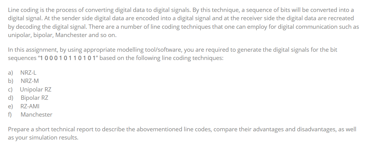 Solved Line coding is the process of converting digital data | Chegg.com