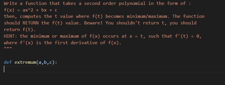 Solved Write a function that takes a second order polynomial | Chegg.com