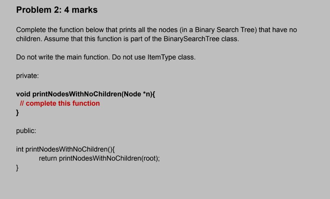 Solved Problem 2: 4 marks Complete the function below that | Chegg.com