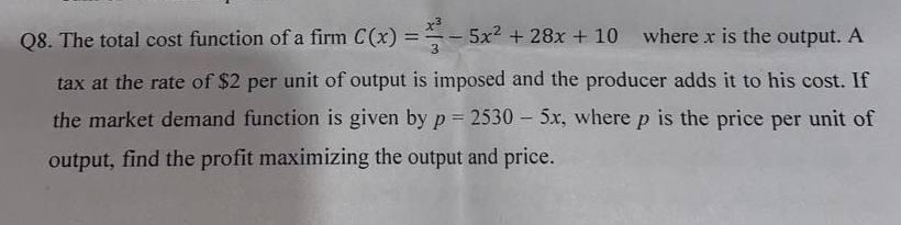 Solved x3 - Q8. The total cost function of a firm C(x) = | Chegg.com