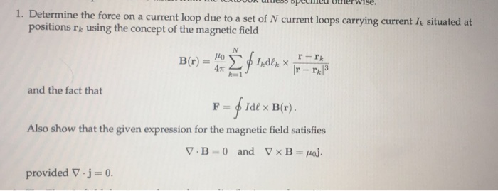 Solved 1. Determine the force on a current loop due to a set | Chegg.com