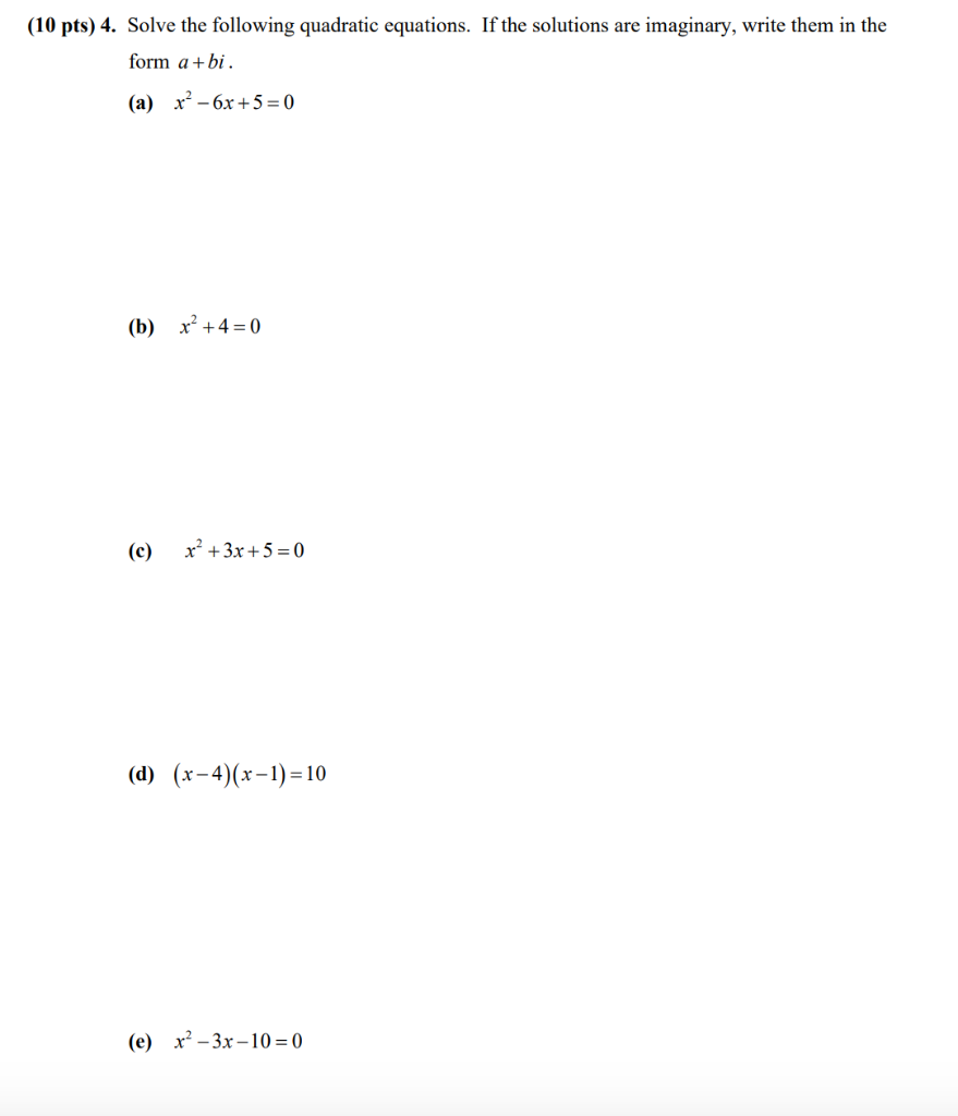 solved-10-pts-4-solve-the-following-quadratic-equations-chegg