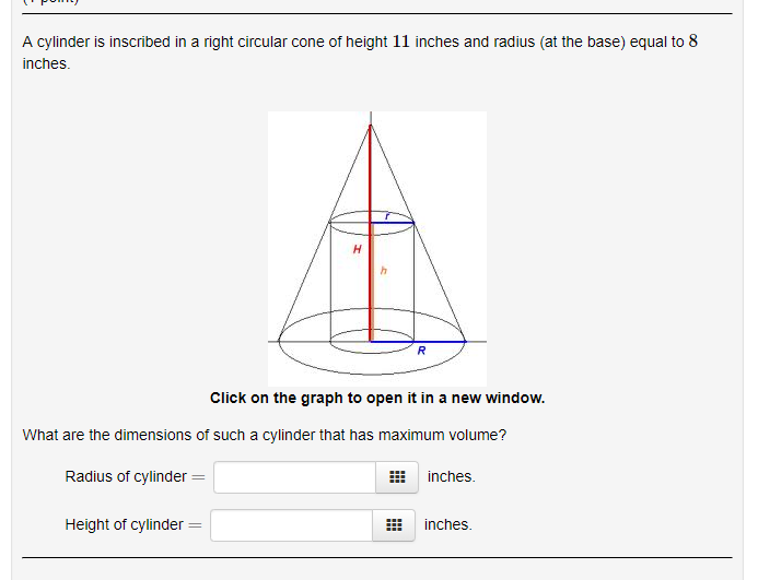 Solved A cylinder is inscribed in a right circular cone of | Chegg.com