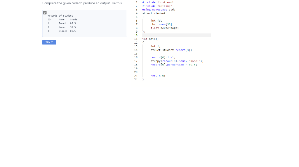 Solved Complete the given code to produce an output like | Chegg.com